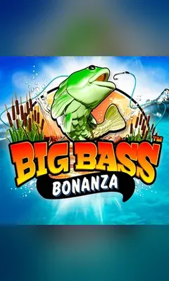 Big Bass Bonanza